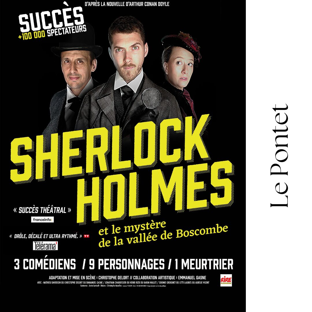 THÉÂTRE 1. 2. 3 Comédie ! «SHERLOCK HOLMES et le mystère de la vallée de Boscombe»